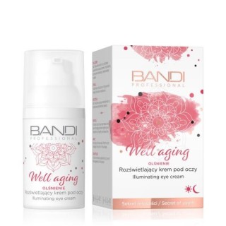 Bandi Well Aging Illuminating Eye Cream 30 ml